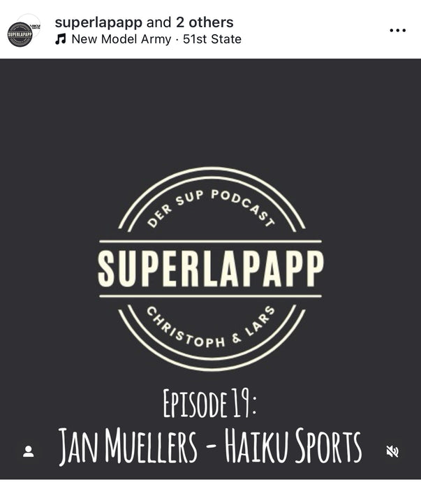 SUPERLAPAPP - Der SUP Podcast - Episode 19: HAIKU Sports (sorry, German only)