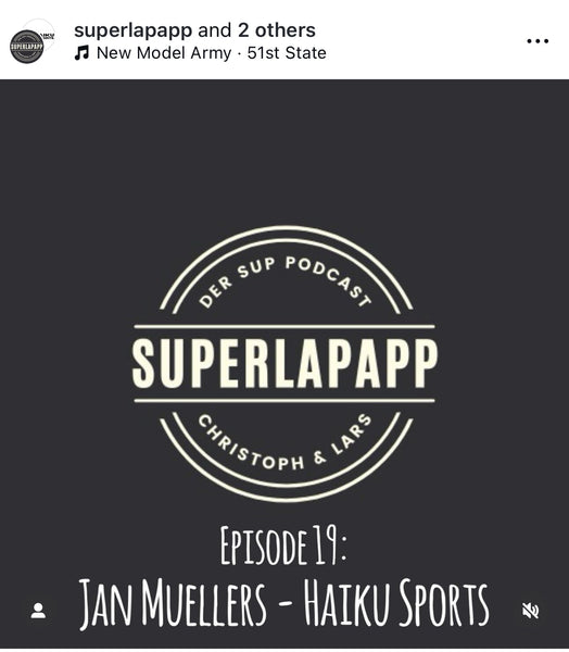 SUPERLAPAPP - Der SUP Podcast - Episode 19: HAIKU Sports (sorry, German only)
